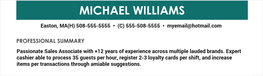 Passionate Sales Associate with +12 years of experience across multiple lauded brands. Expert cashier able to process 35 guests per hour, register 2-3 loyalty cards per shift, and increase items per transactions through amiable suggestions. Sales resume objective example